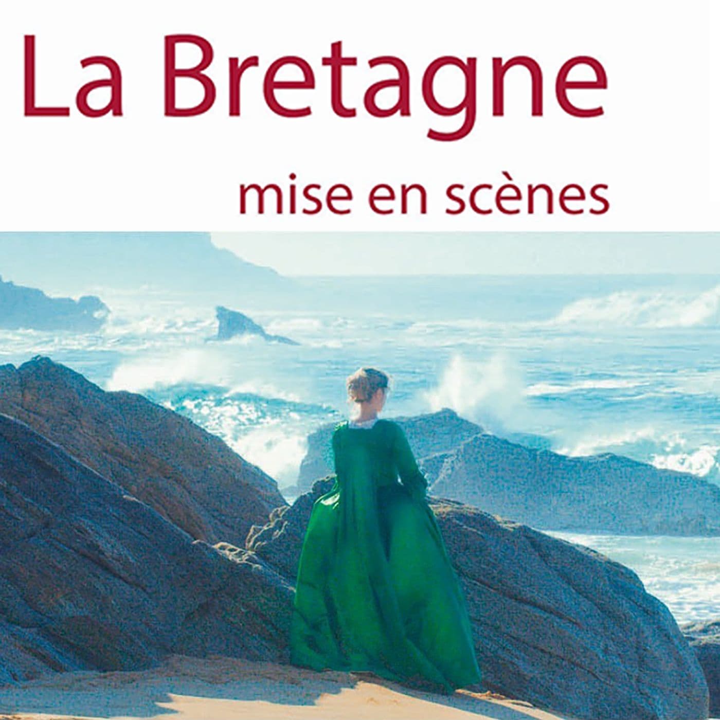 La Bretagne fait son cinéma - Podcasts