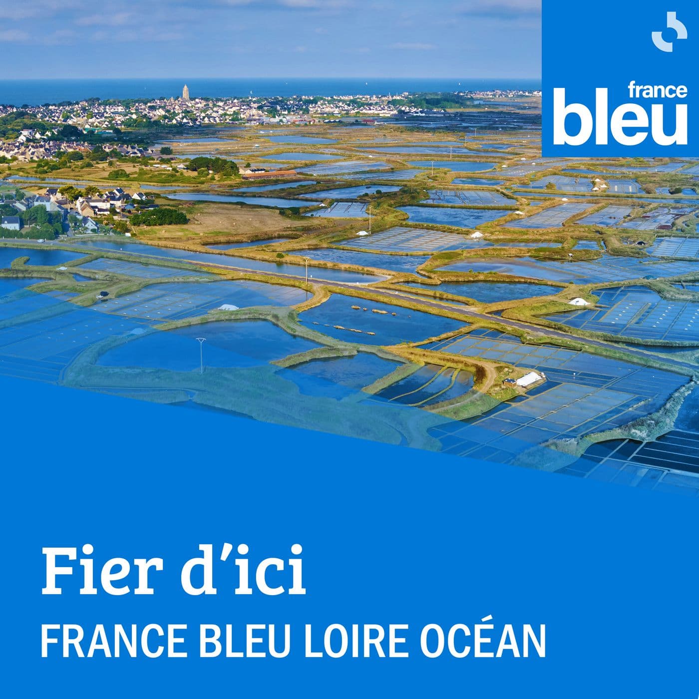 Fier d’ici en Loire-Atlantique et Vendée - Podcasts