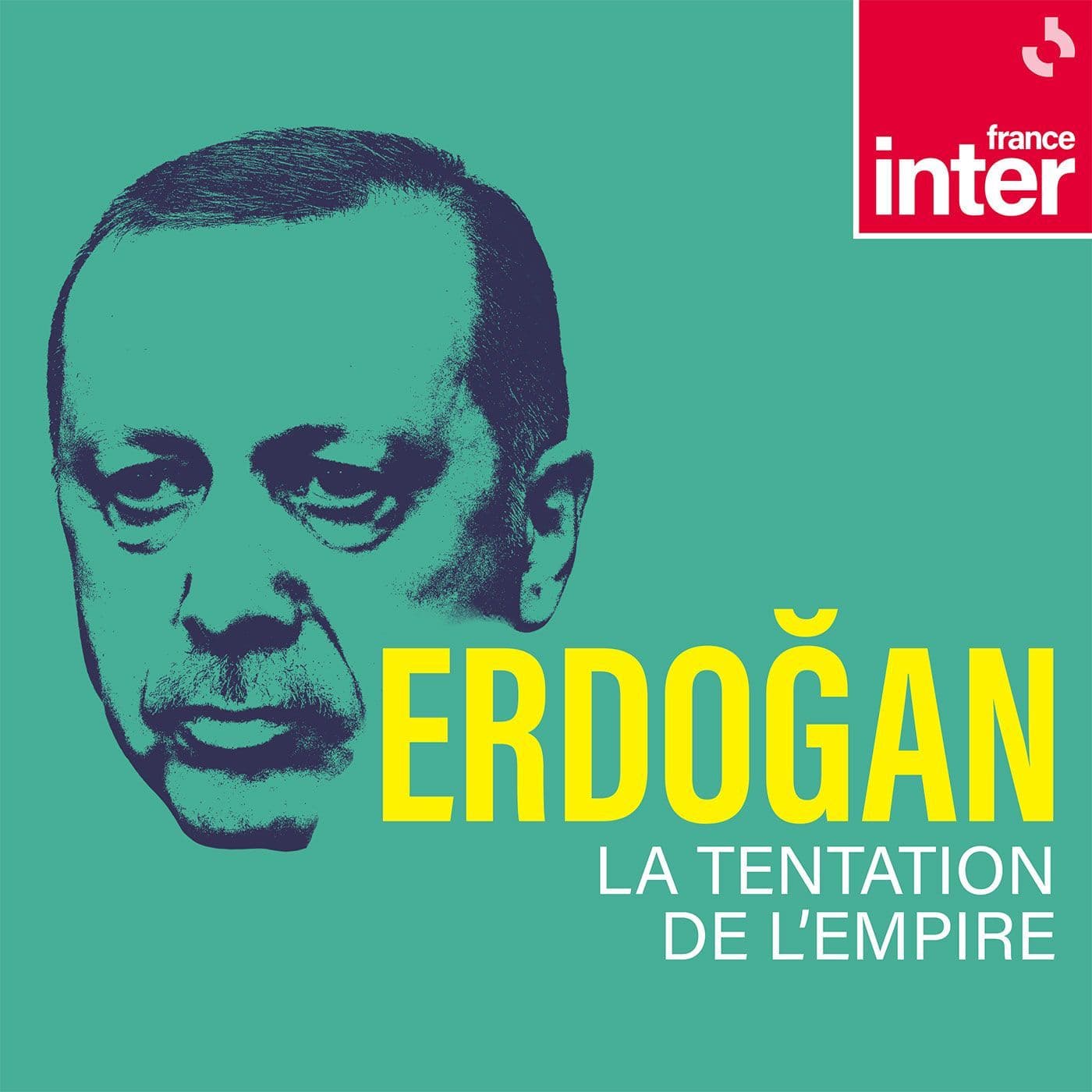 Erdogan, la tentation de l'empire - Podcasts