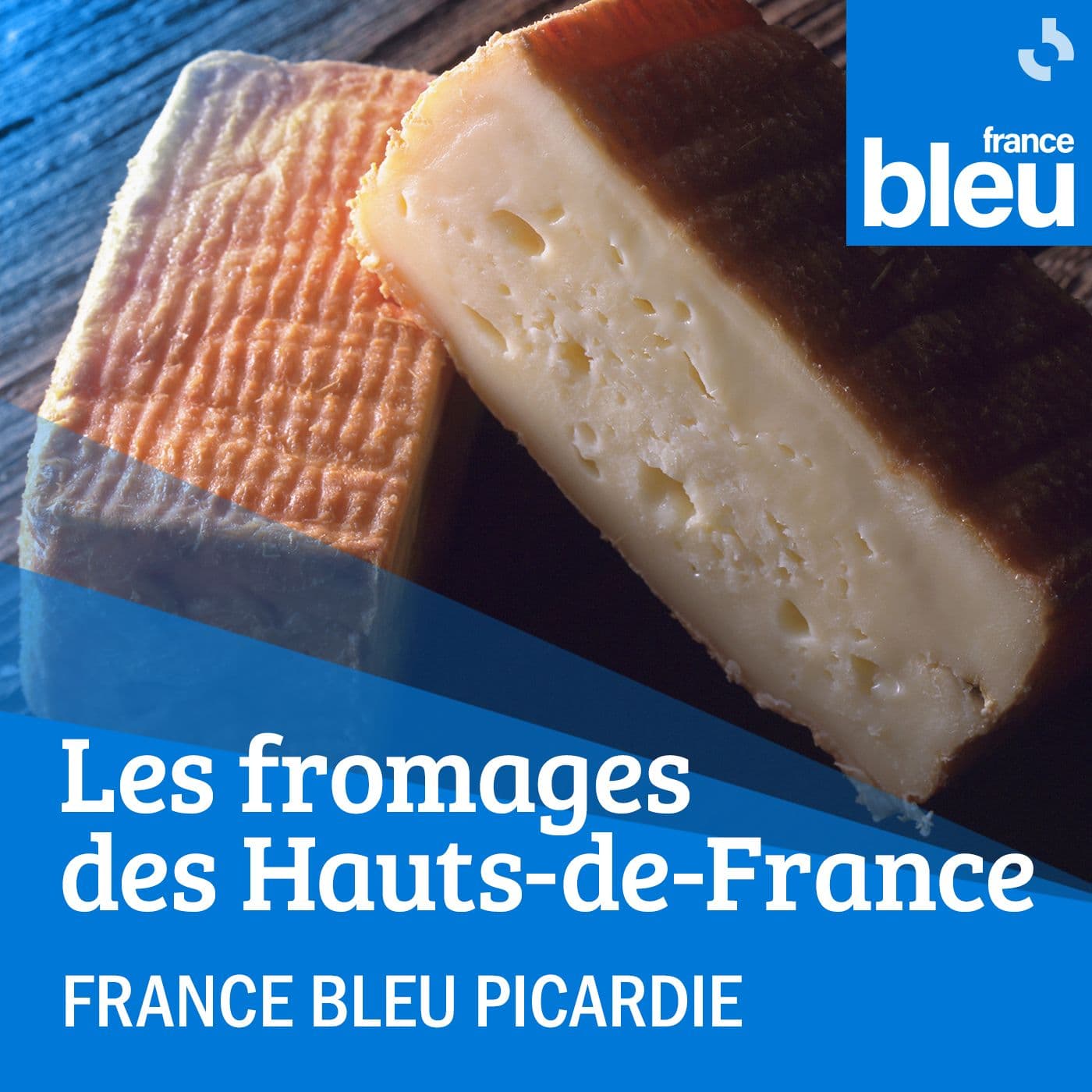 Les fromages des Hauts-de-France FB Picardie - Podcasts