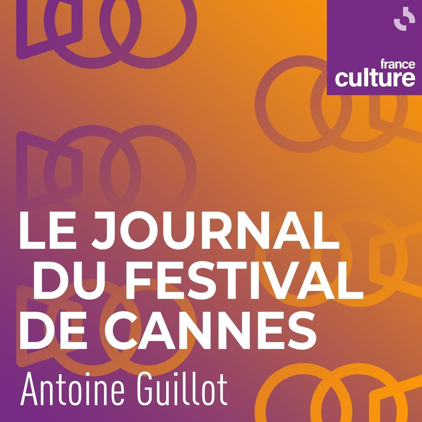 Le Journal du Festival de Cannes - Podcasts