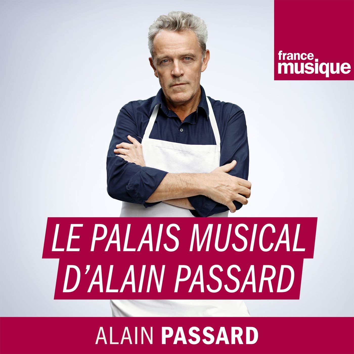 Le palais musical d Alain Passart - Podcasts