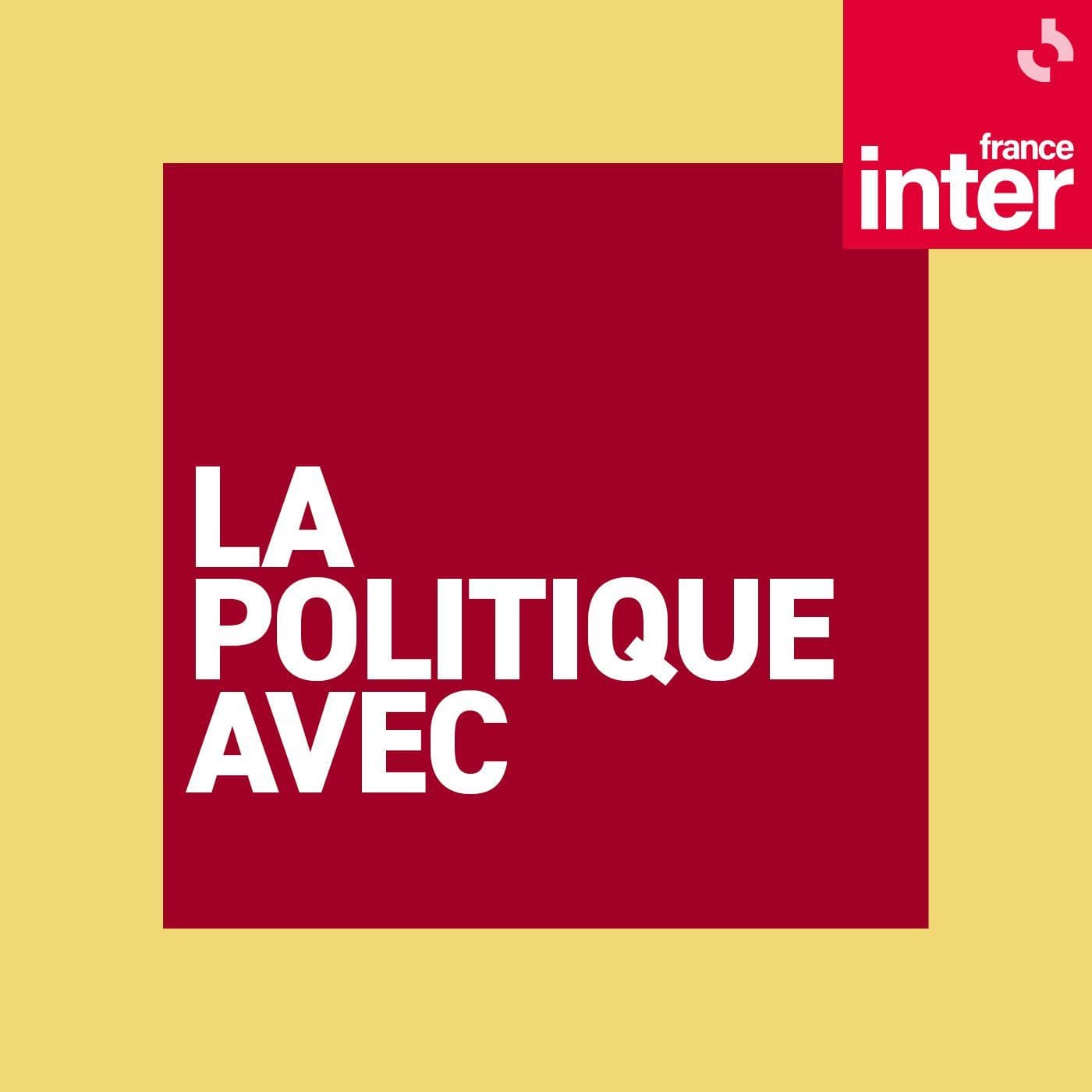 La politique avec - Podcasts