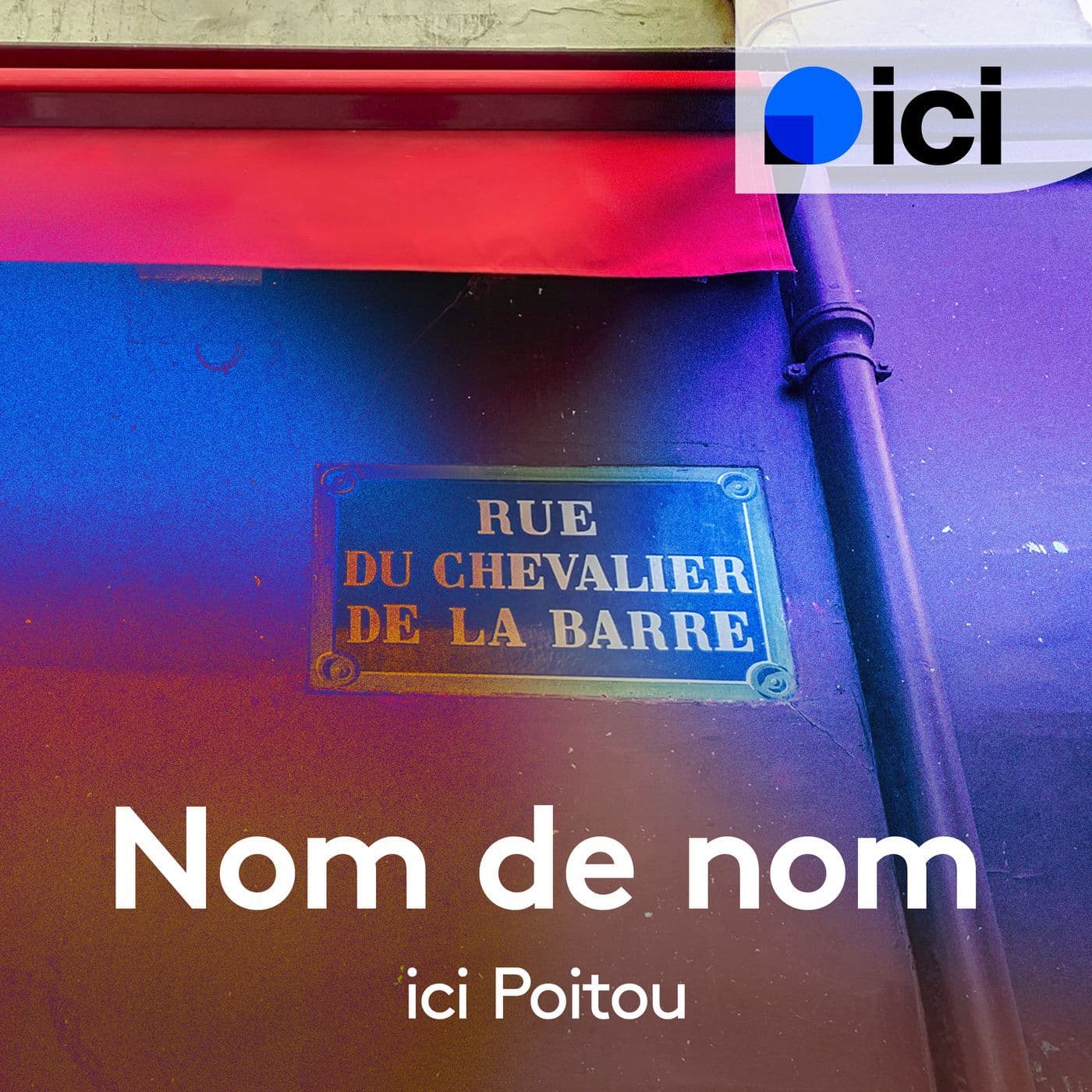 Nom de nom dans le Poitou - Podcasts