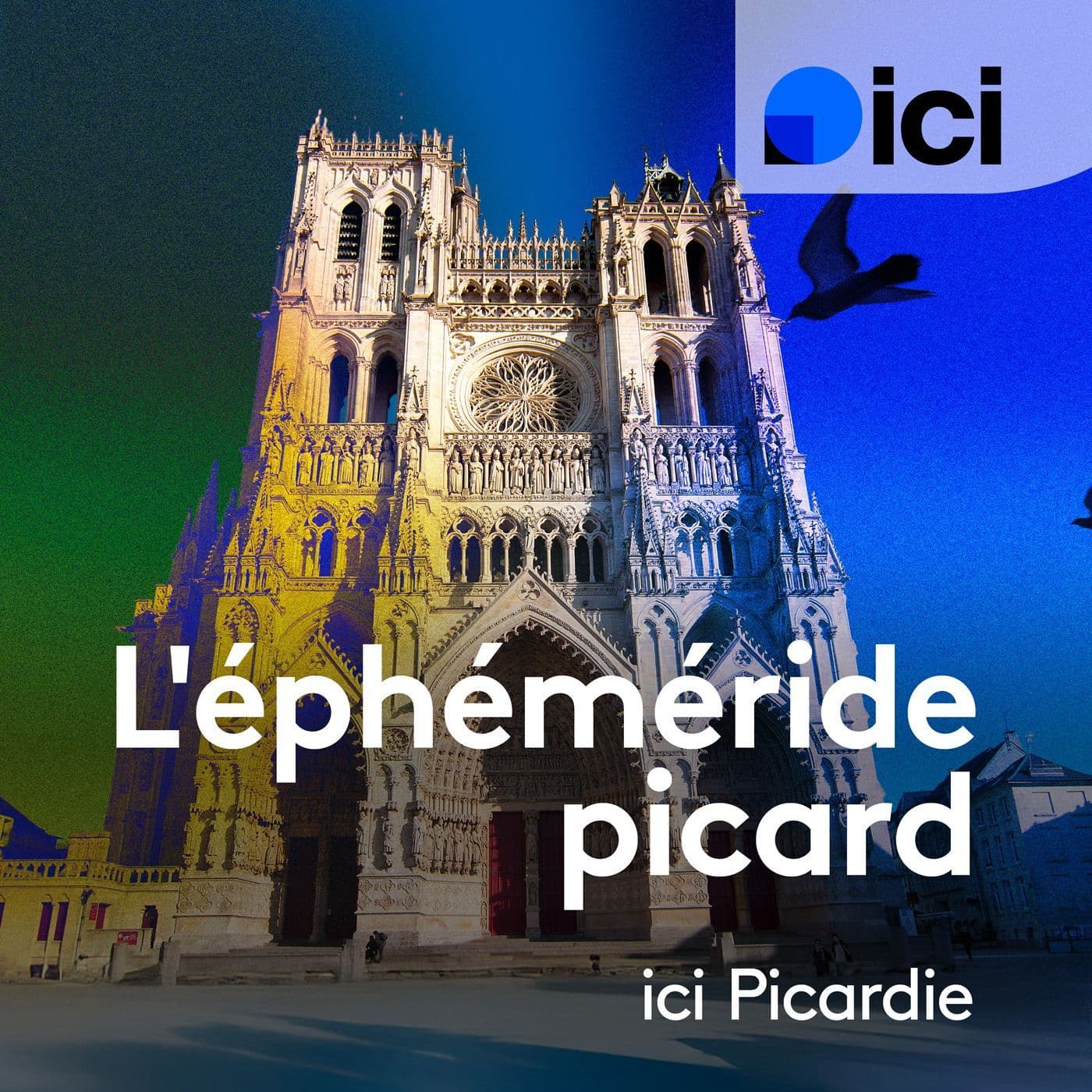 L'éphéméride picard - ICI Picardie - Podcasts