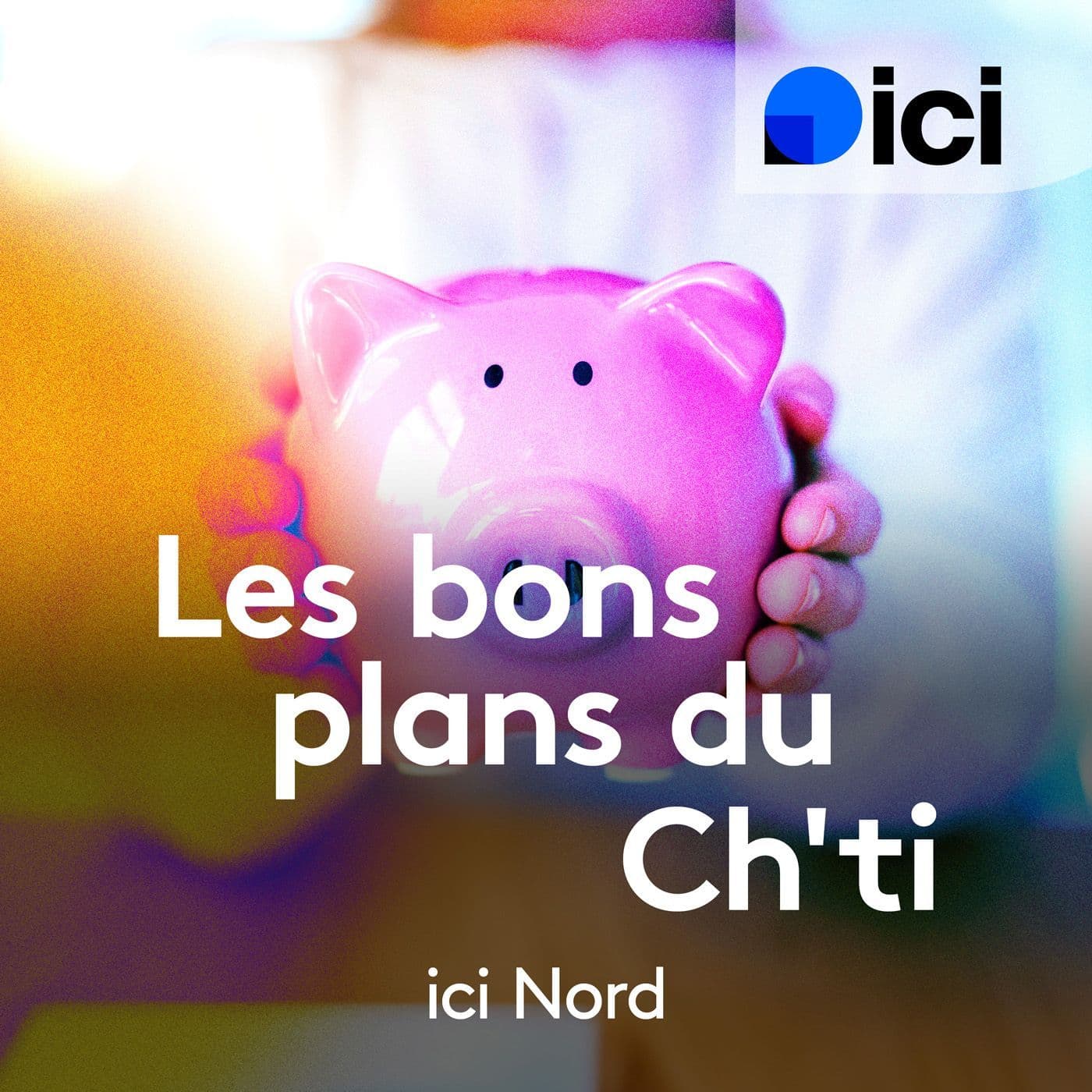Les bons plans du Ch'ti, ici Nord - Podcasts