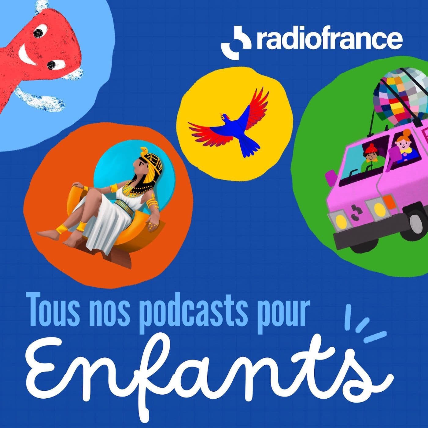 Tous nos podcasts pour enfants - Podcasts