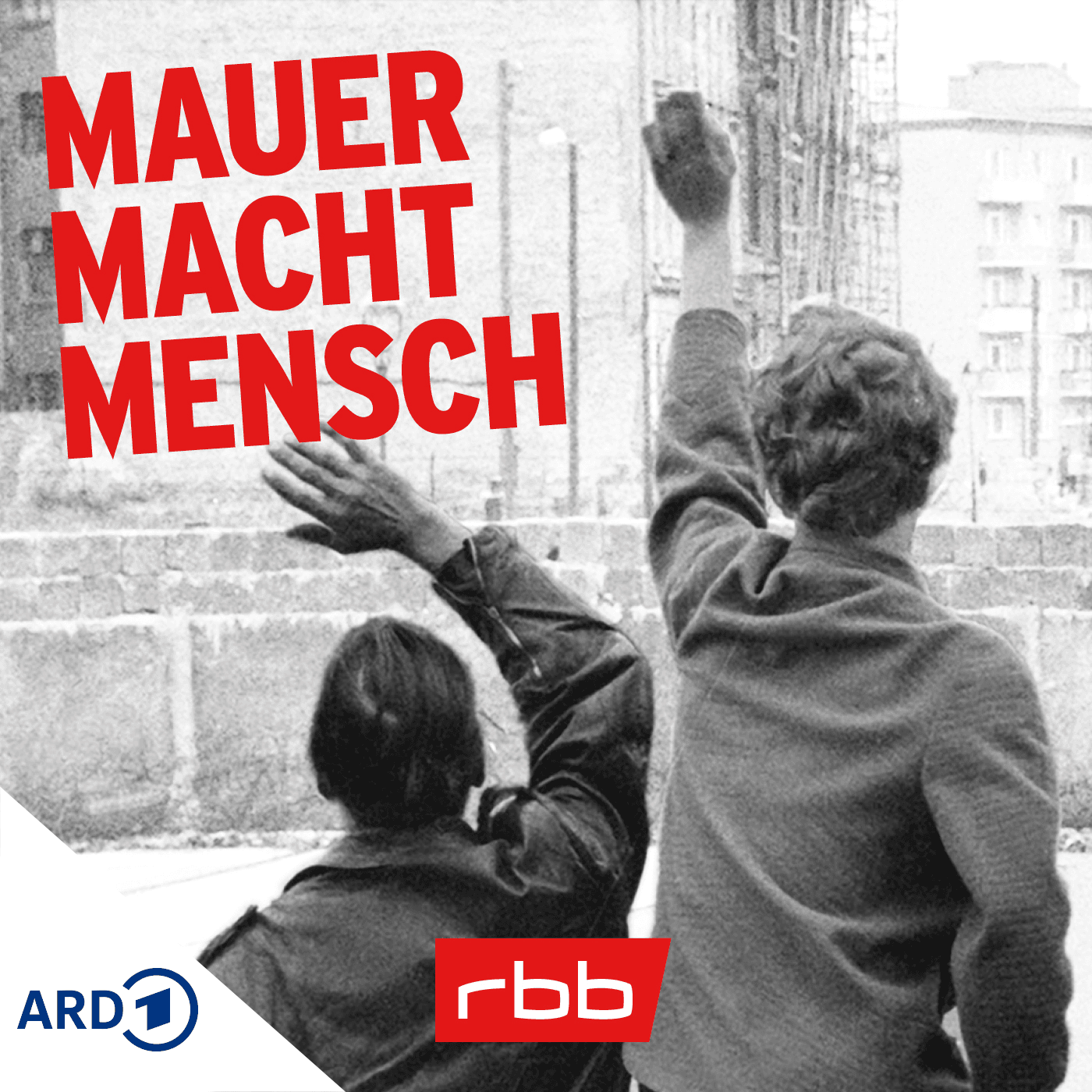 Mauer Macht Mensch - Podcasts