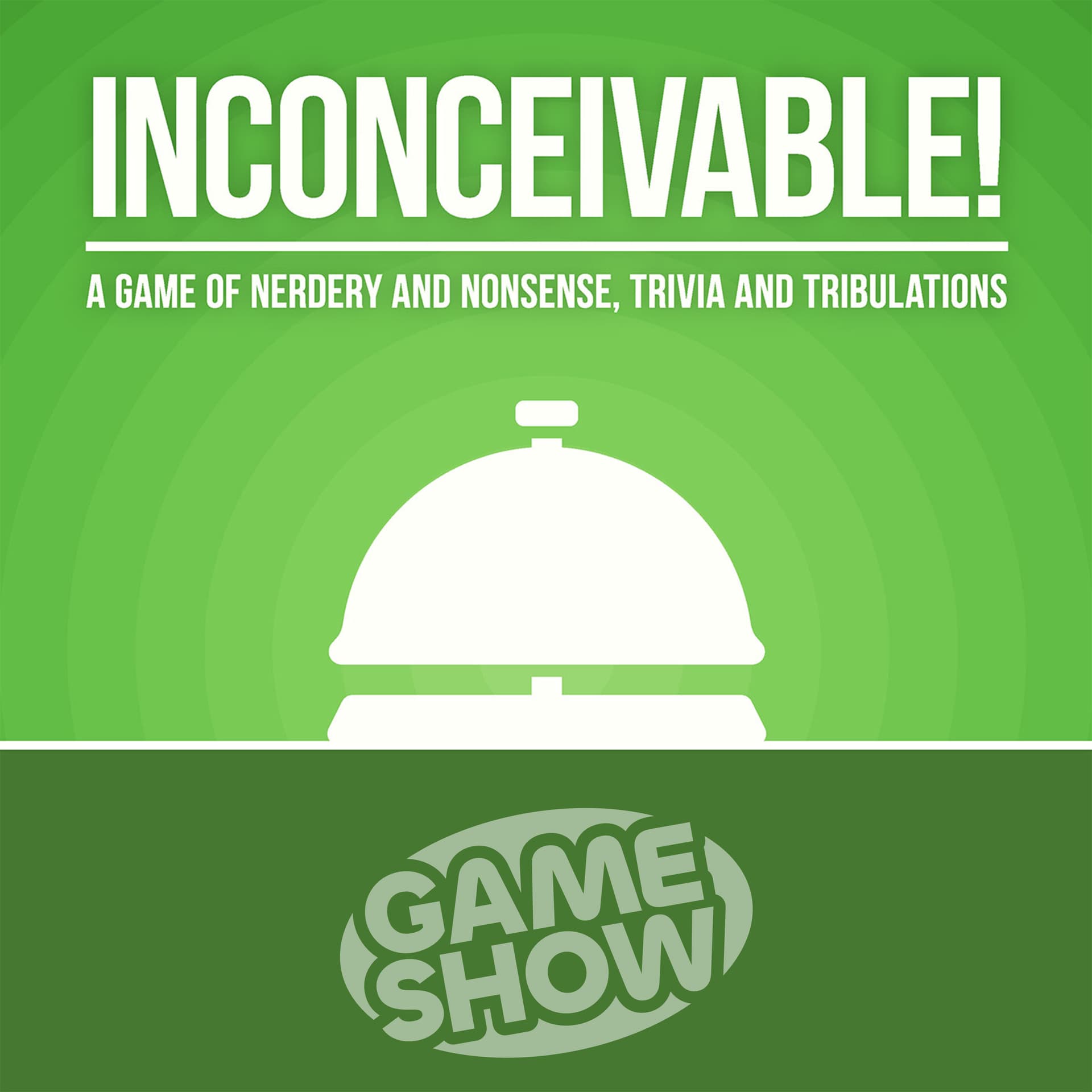 Inconceivable! (from Game Show) - Podcasts
