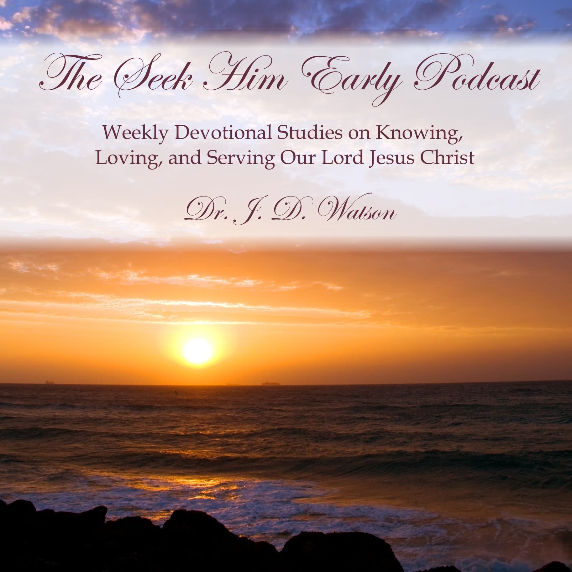 Seek Him Early - Podcasts