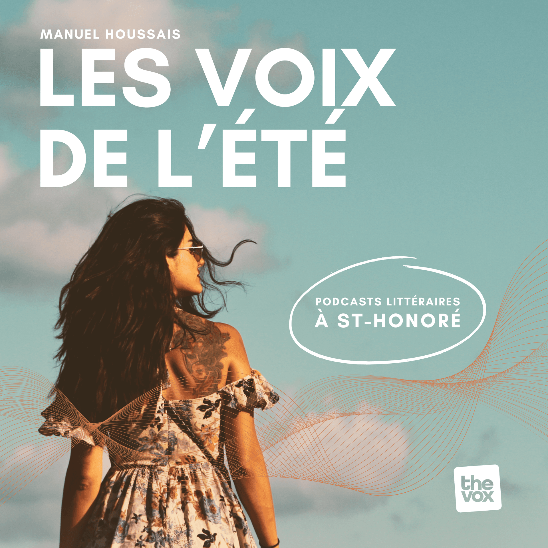 Les voix de l'été - Podcasts