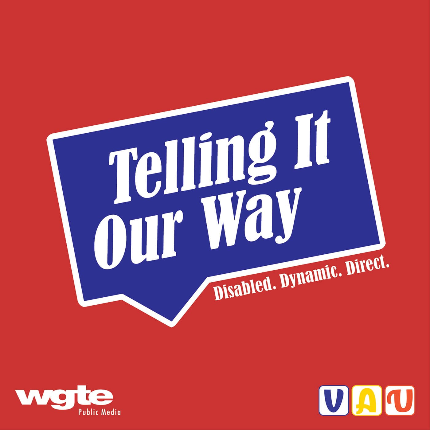 Telling It Our Way - Podcasts