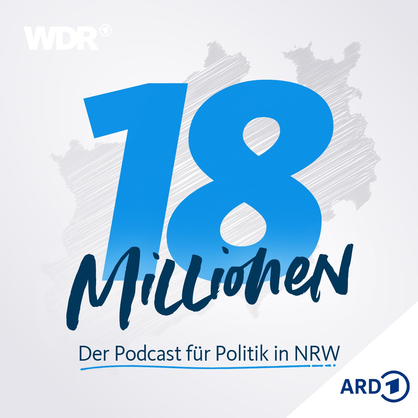 18 Millionen. Der Podcast für Politik in NRW - Podcast